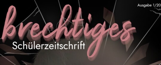 Neue „Brechtiges“-Ausgabe